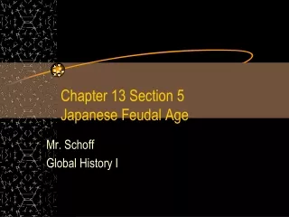 Chapter 13 Section 5 Japanese Feudal Age