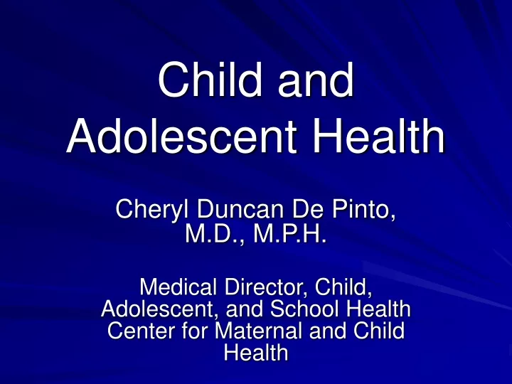 child and adolescent health