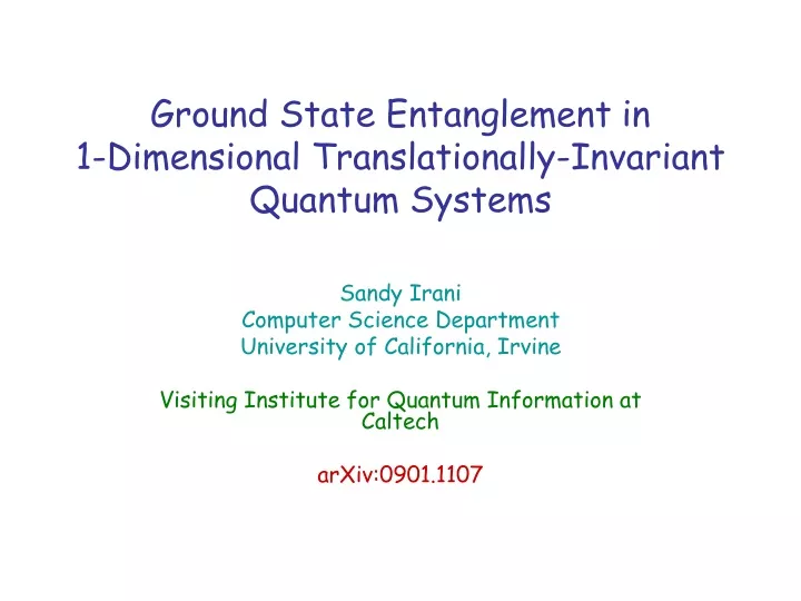 ground state entanglement in 1 dimensional translationally invariant quantum systems