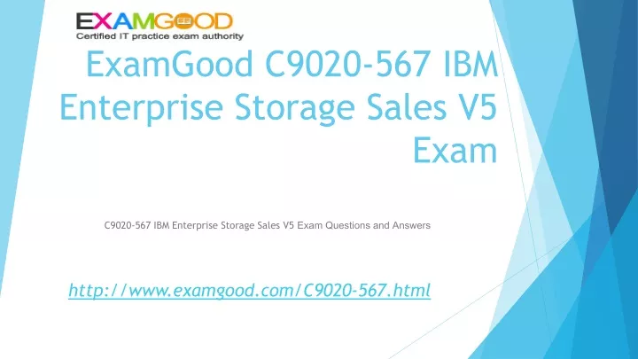 examgood c9020 567 ibm enterprise storage sales v5 exam