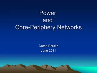 Power  and  Core-Periphery Networks