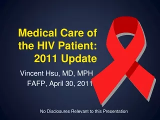 Medical Care of the HIV Patient: 2011 Update