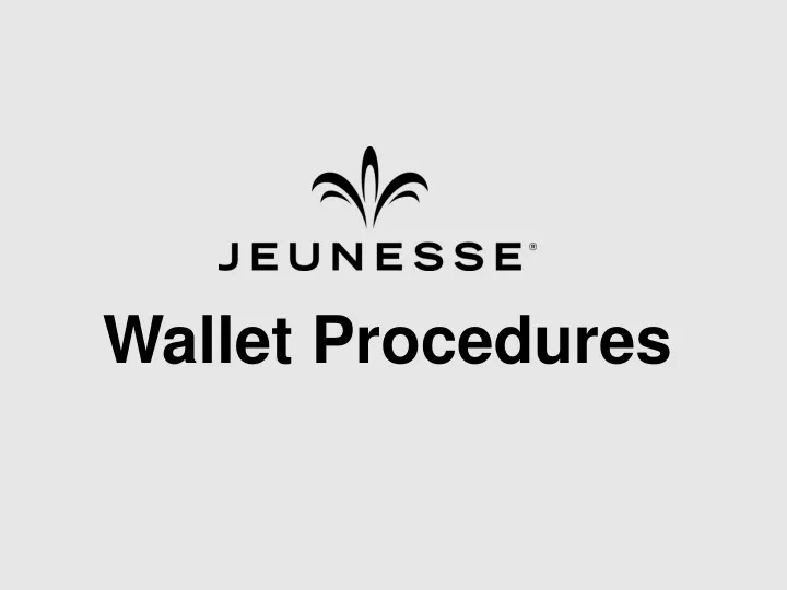 wallet procedures