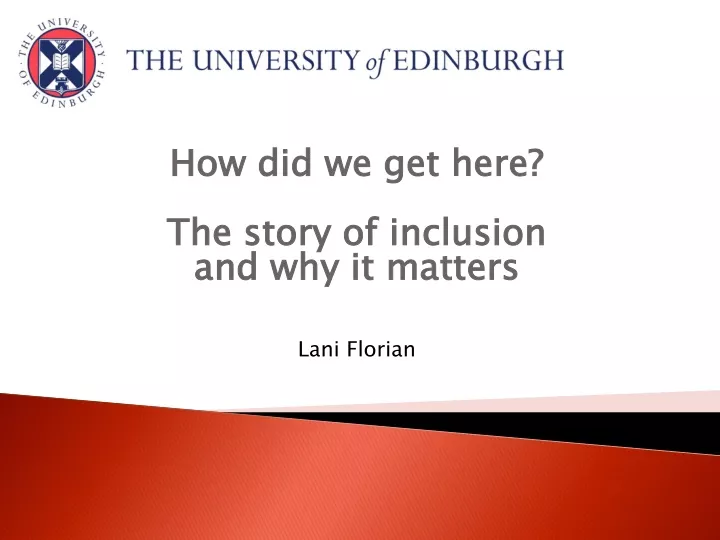 how did we get here the story of inclusion and why it matters lani florian