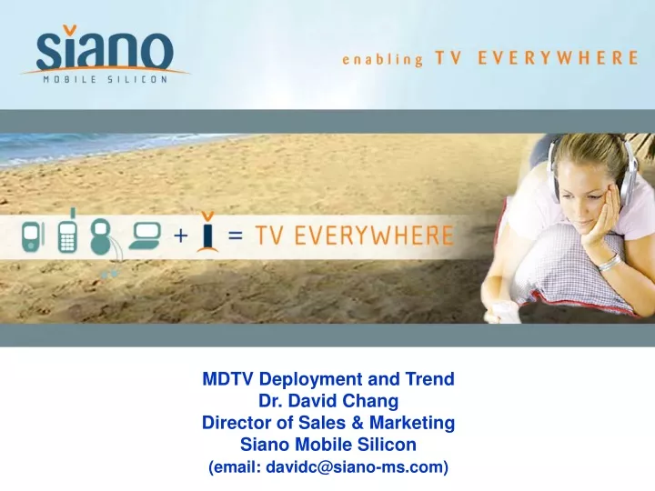 mdtv deployment and trend dr david chang director
