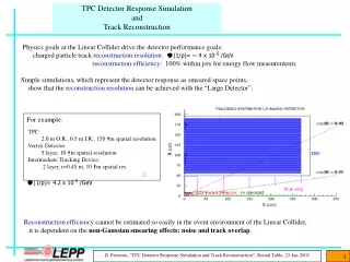 TPC Detector Response Simulation and Track Reconstruction