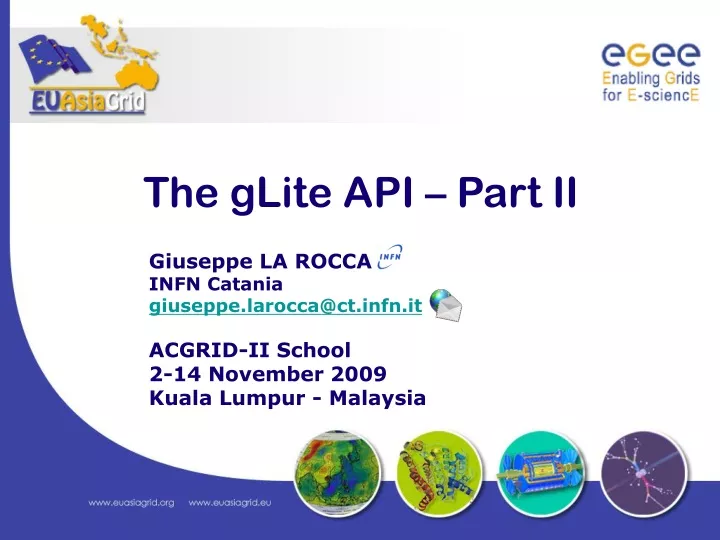 the glite api part ii
