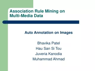 Association Rule Mining on  Multi-Media Data