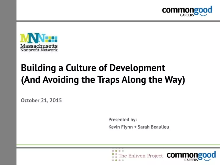 building a culture of development and avoiding