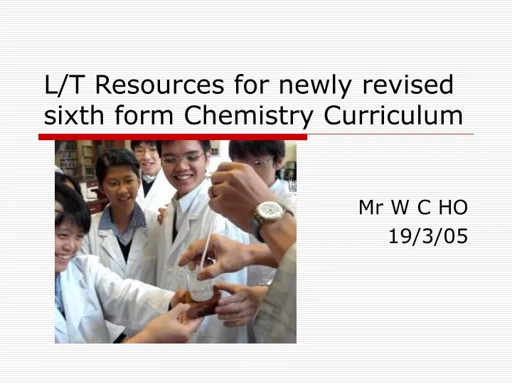 l t resources for newly revised sixth form chemistry curriculum