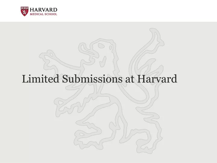 limited submissions at harvard
