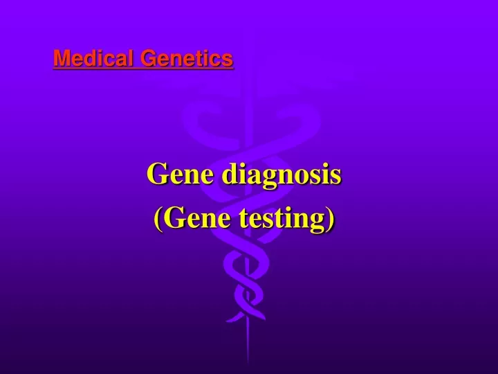 gene diagnosis gene testing