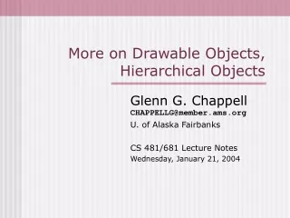 More on Drawable Objects, Hierarchical Objects