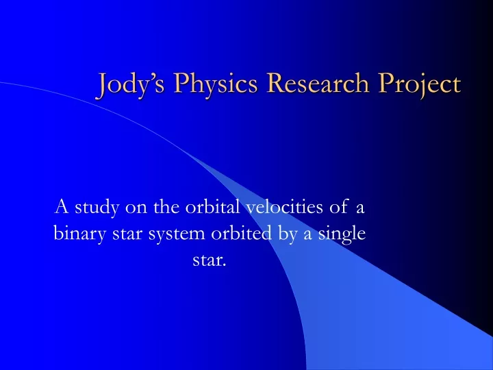 jody s physics research project