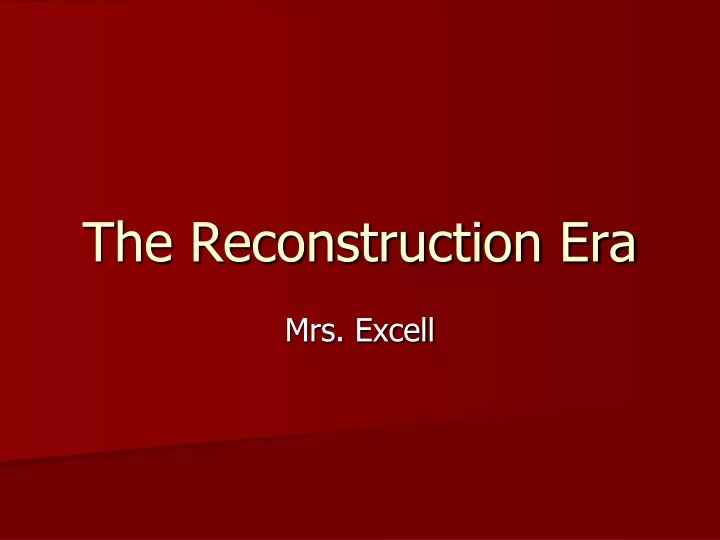 the reconstruction era