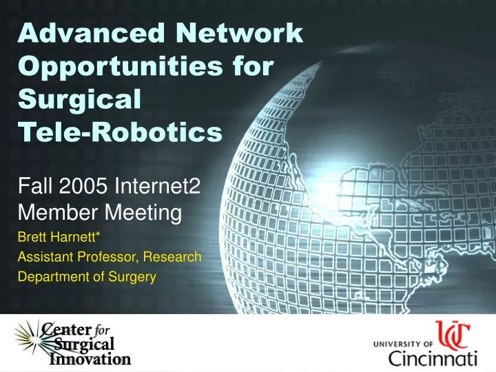 advanced network opportunities for surgical tele robotics