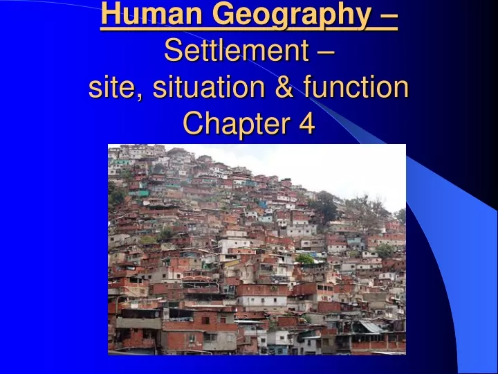 human geography settlement site situation function chapter 4