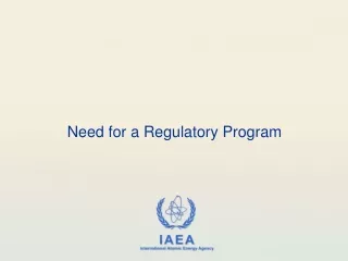 Need for a Regulatory Program