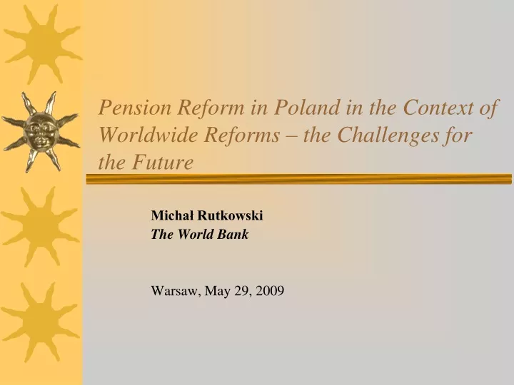 pension reform in poland in the context of worldwide reforms the challenges for the future