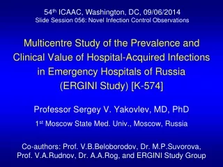 Professor Sergey V. Yakovlev, MD, PhD 1 st  Moscow State Med. Univ., Moscow, Russia