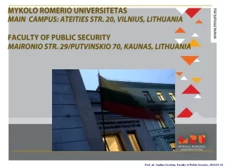 MYKOLO ROMERIO UNIVERSITETAS MAIN  CAMPUS: ATEITIES STR. 20, VILNIUS, LITHUANIA