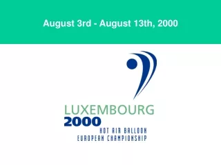 August 3rd - August 13th, 2000
