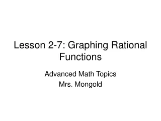 Lesson 2-7: Graphing Rational Functions