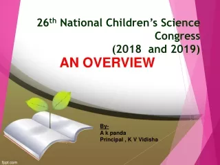 26 th  National Children’s Science Congress (2018  and 2019)
