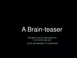 A Brain-teaser