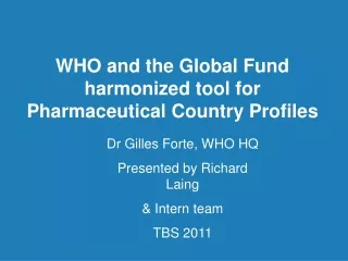 WHO and the Global Fund harmonized tool for Pharmaceutical Country Profiles