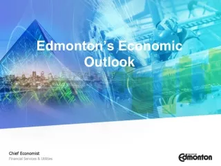 Edmonton’s Economic Outlook