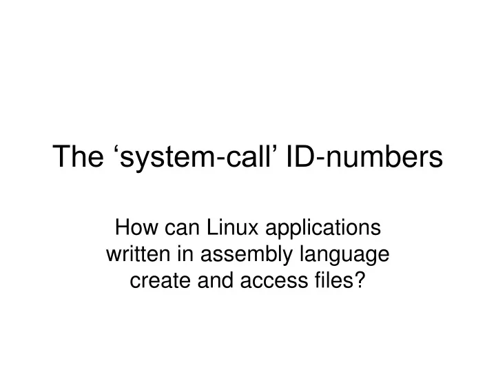 the system call id numbers