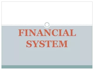 FINANCIAL SYSTEM