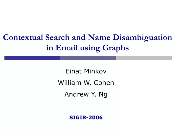 contextual search and name disambiguation in email using graphs