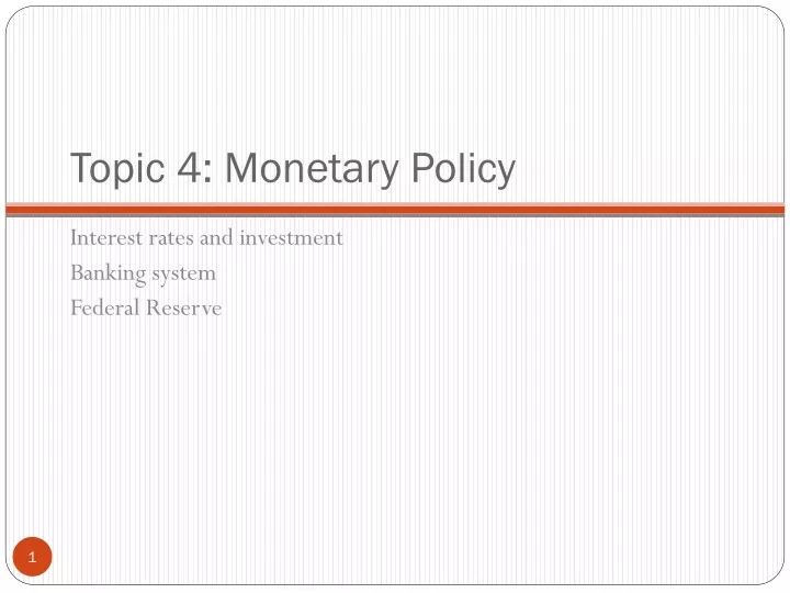 topic 4 monetary policy