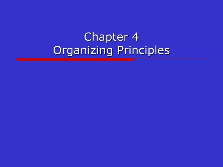 chapter 4 organizing principles