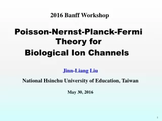 Jinn-Liang Liu National Hsinchu University of Education, Taiwan May 30, 2016