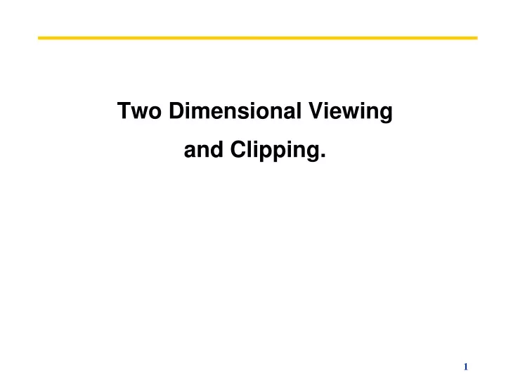 two dimensional viewing and clipping