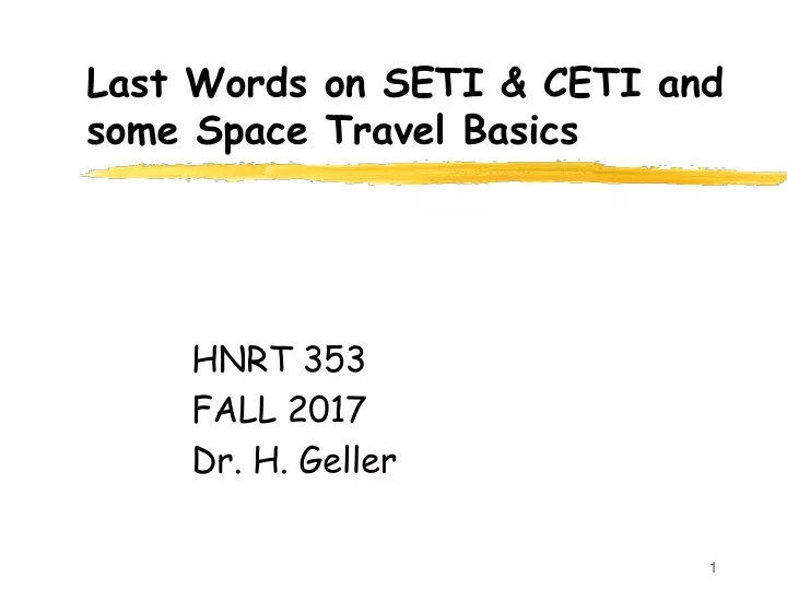 last words on seti ceti and some space travel basics