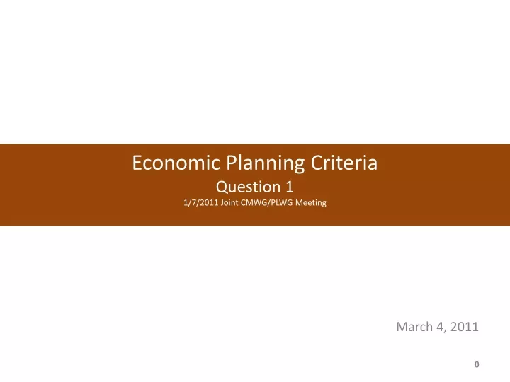 economic planning criteria question 1 1 7 2011 joint cmwg plwg meeting