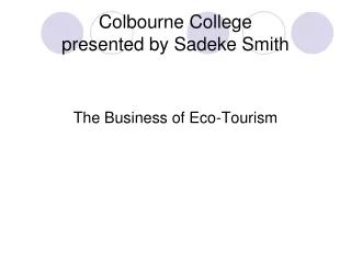 Colbourne College presented by Sadeke Smith