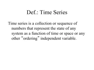 Def.: Time Series