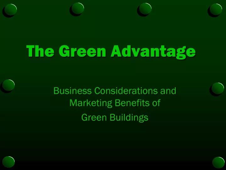 the green advantage