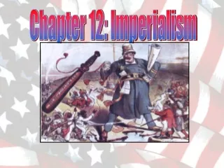 Chapter 12: Imperialism
