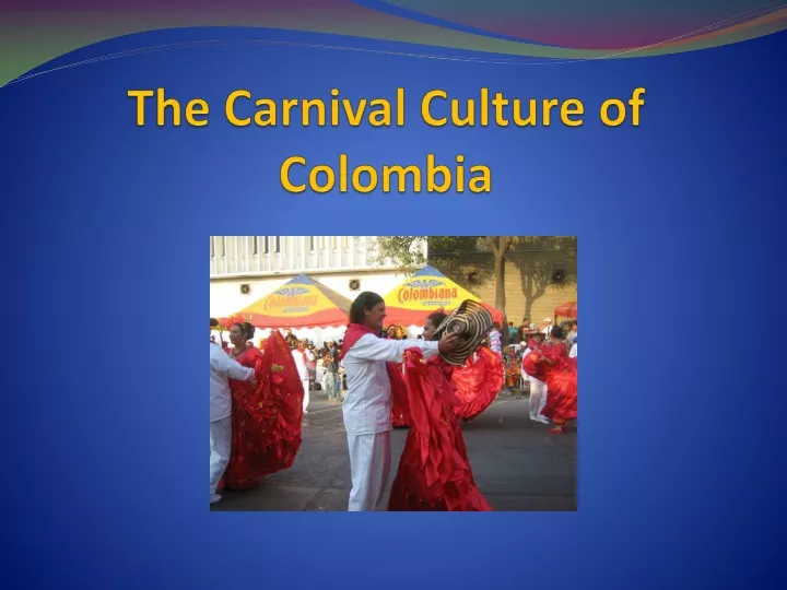 the carnival culture of colombia