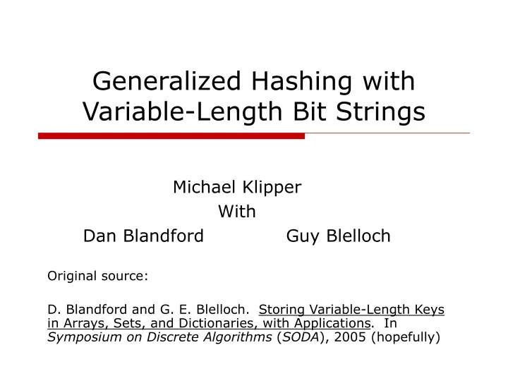 generalized hashing with variable length bit strings