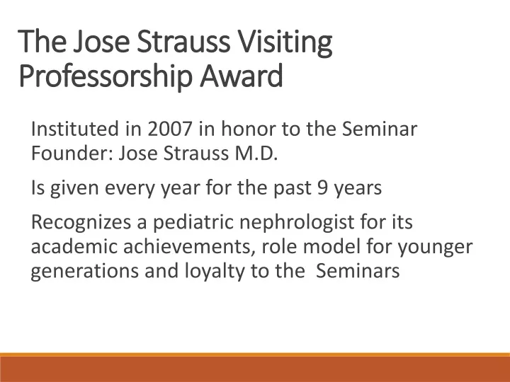 the jose strauss visiting professorship award