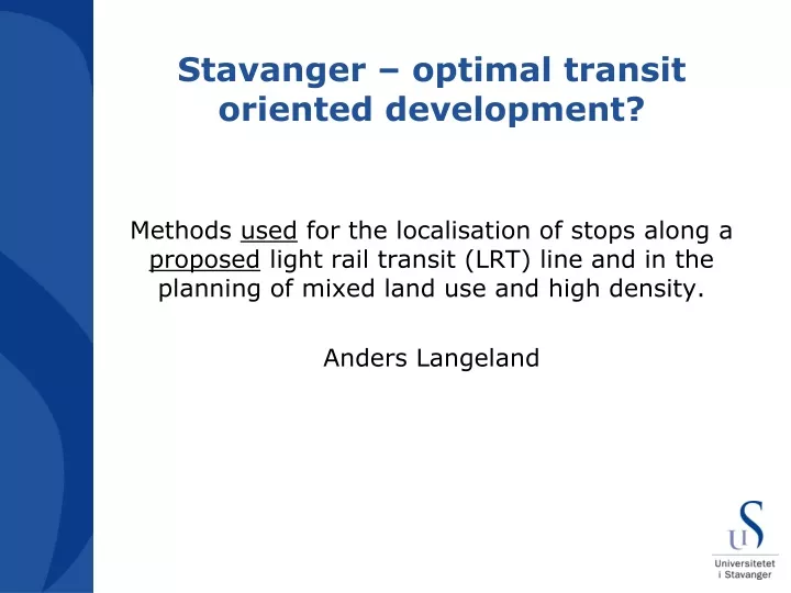 stavanger optimal transit oriented development