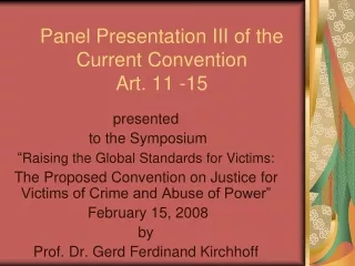 Panel Presentation III of the Current Convention  Art. 11 -15