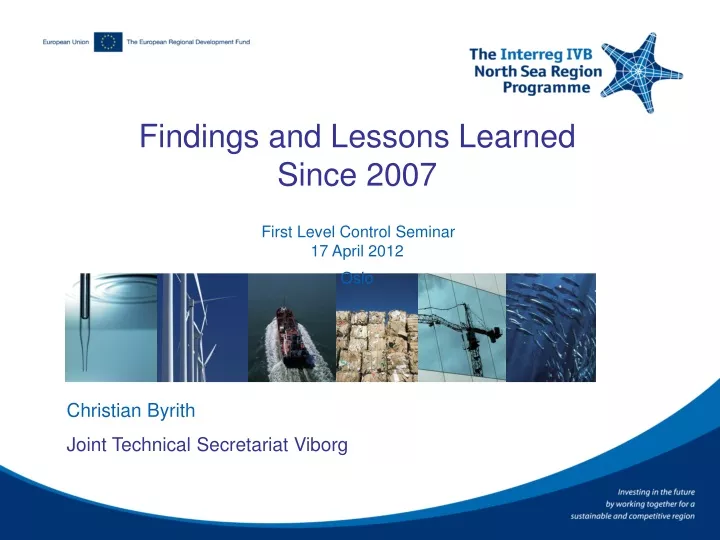 findings and lessons learned since 2007 first level control seminar 17 april 2012 oslo